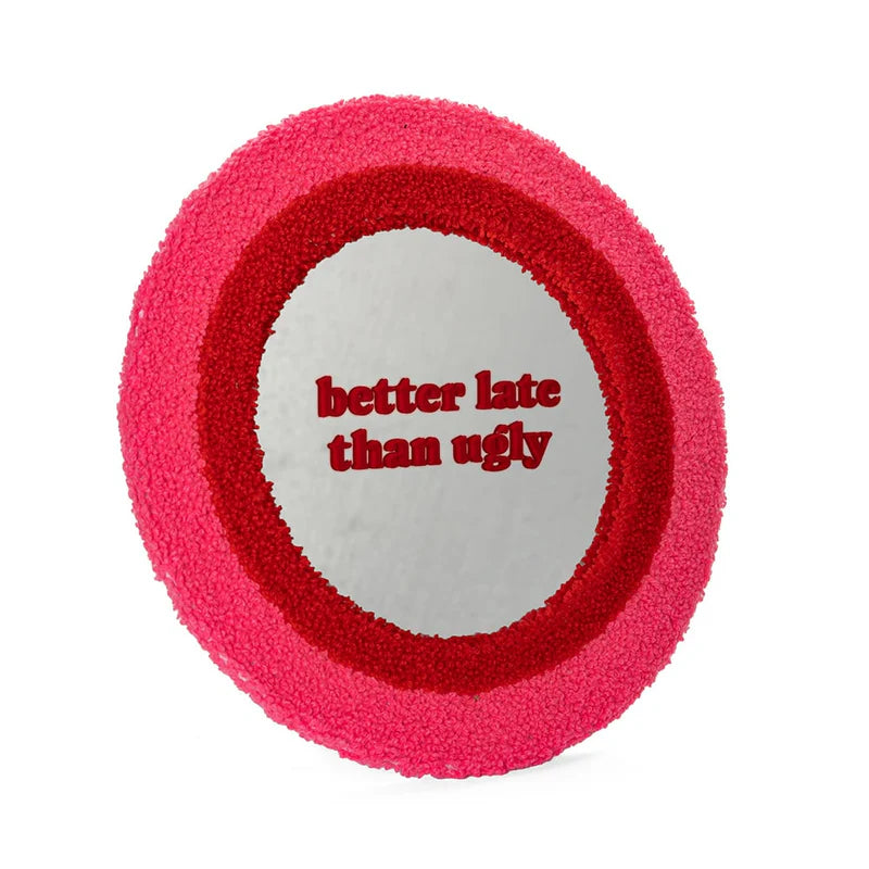 Mirror Better Late Than Ugly - Fisura