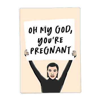 Card Oh My God Pregnant - Card Blanche