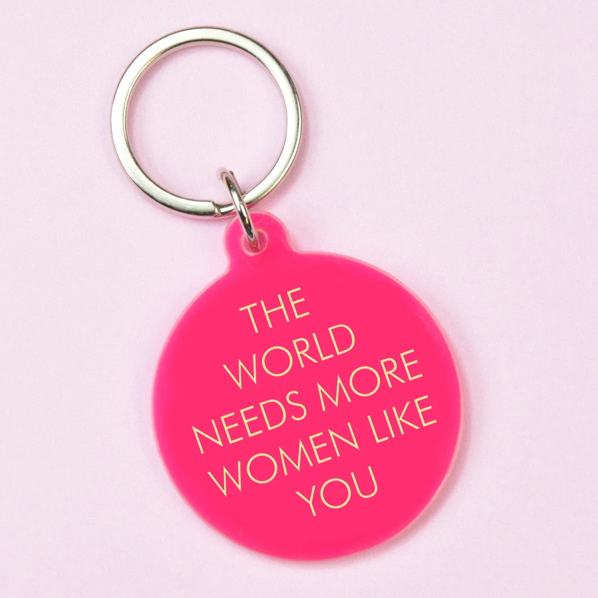 Keychain The Worlds Needs Women Like You - Flamingo Candles 