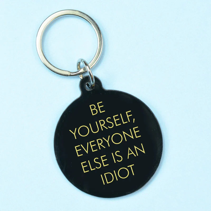 Sleutelhanger Be Yourself, Everyone Else Is An Idiot - Flamingo Candles